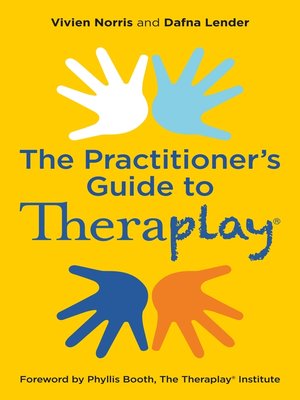 cover image of Theraplay&#174; – the Practitioner's Guide